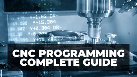 cnc machine programing|A Guide to CNC Programming for Beginners & Programmers.